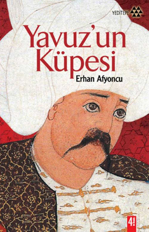 Cover of the book Yavuzun Küpesi by Erhan Afyoncu, Yeditepe Yayınevi