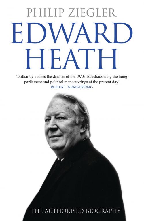 Cover of the book Edward Heath: The Authorised Biography by Philip Ziegler, HarperCollins Publishers