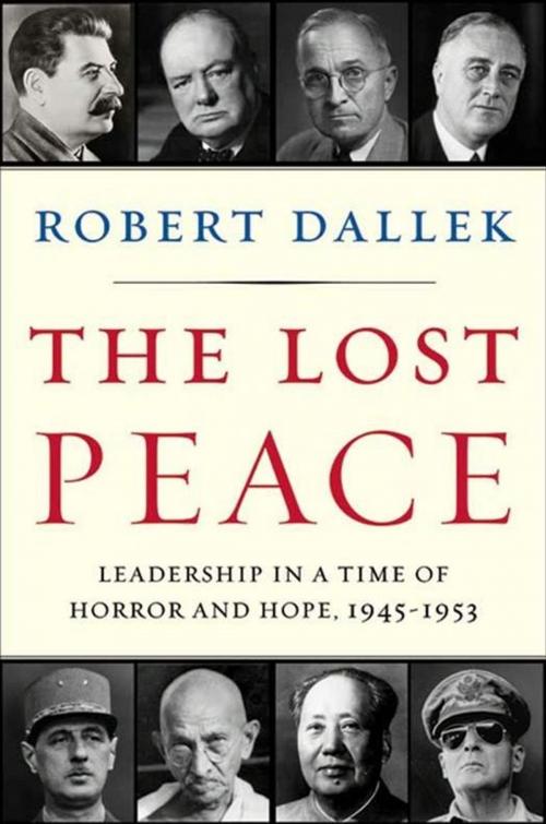 Cover of the book The Lost Peace by Robert Dallek, HarperCollins e-books