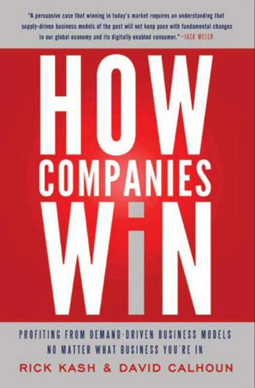 Cover of the book How Companies Win by Rick Kash, David Calhoun, HarperCollins e-books