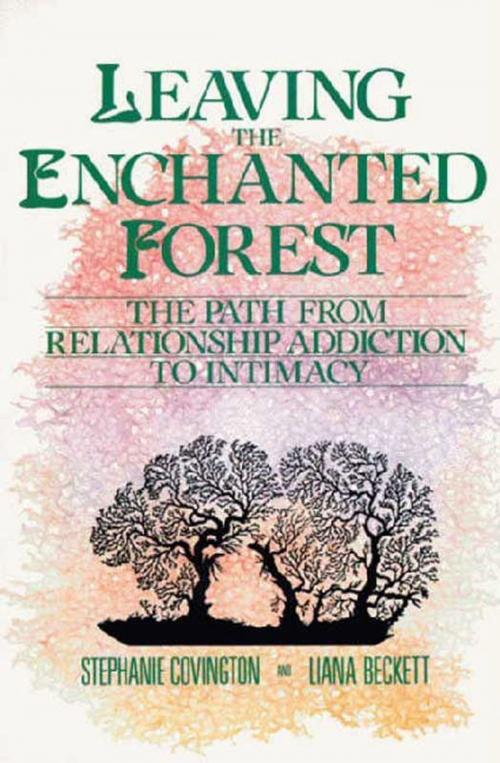 Cover of the book Leaving the Enchanted Forest by Stephanie S. Covington, HarperCollins e-books