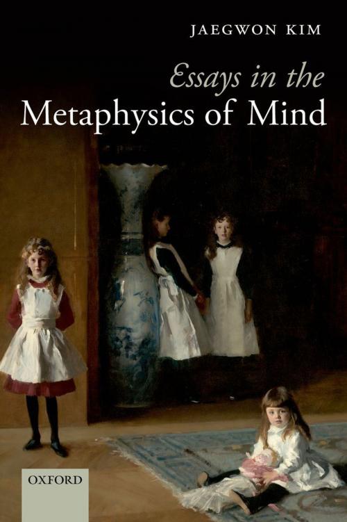 Cover of the book Essays in the Metaphysics of Mind by Jaegwon Kim, OUP Oxford