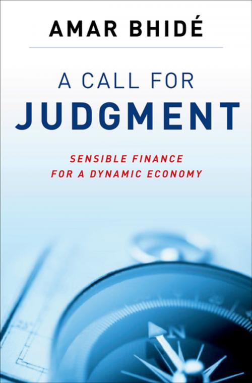 Cover of the book A Call for Judgment by Amar Bhide, Oxford University Press