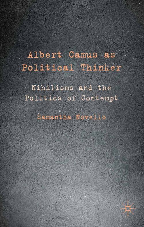 Cover of the book Albert Camus as Political Thinker by Samantha Novello, Palgrave Macmillan UK