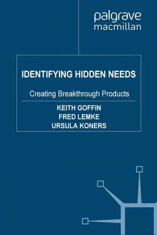 Cover of the book Identifying Hidden Needs by K. Goffin, F. Lemke, U. Koners, Palgrave Macmillan UK