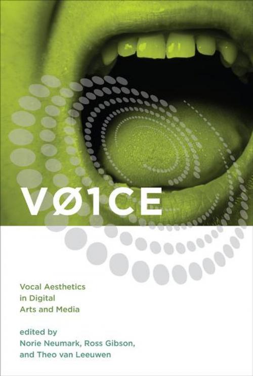 Cover of the book VOICE: Vocal Aesthetics in Digital Arts and Media by Norie Neumark, Ross Gibson, Theo van Leeuwen, MIT Press