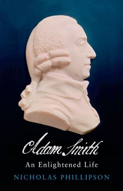 Cover of the book Adam Smith: An Enlightened Life by Nicholas Phillipson, Yale University Press