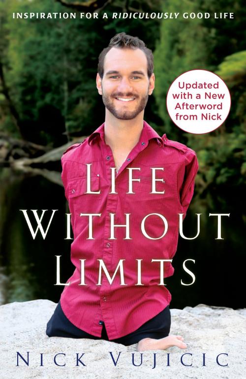 Cover of the book Life Without Limits by Nick Vujicic, The Crown Publishing Group