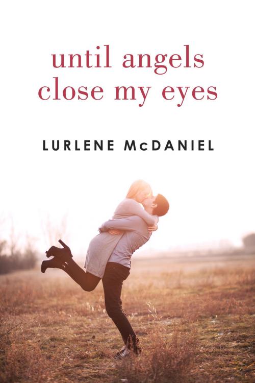 Cover of the book Until Angels Close My Eyes by Lurlene McDaniel, Random House Children's Books