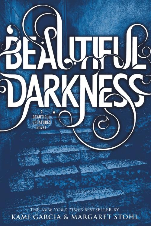 Cover of the book Beautiful Darkness by Kami Garcia, Margaret Stohl, Little, Brown Books for Young Readers