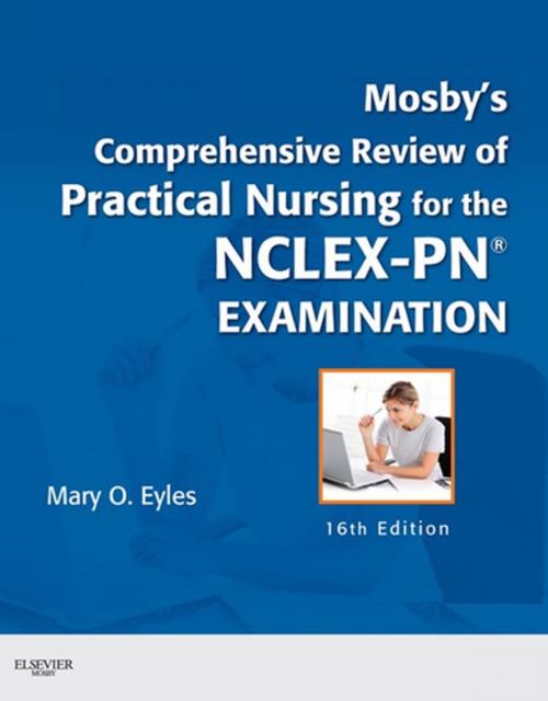 Cover of the book Mosby's Comprehensive Review of Practical Nursing for the NCLEX-PNÂ® Exam by Mary O. Eyles, Elsevier Health Sciences