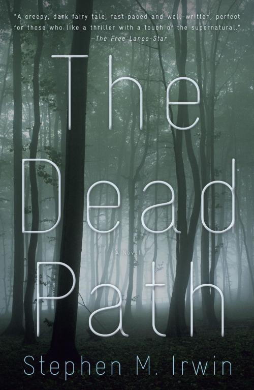 Cover of the book The Dead Path by Stephen M. Irwin, Knopf Doubleday Publishing Group
