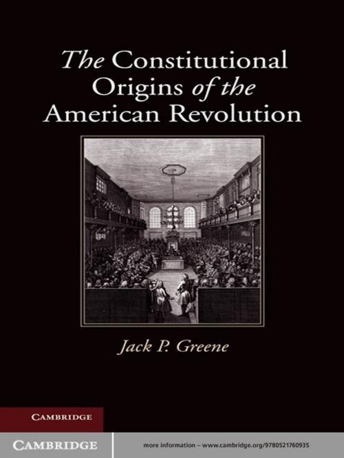 Cover of the book The Constitutional Origins of the American Revolution by Jack P. Greene, Cambridge University Press
