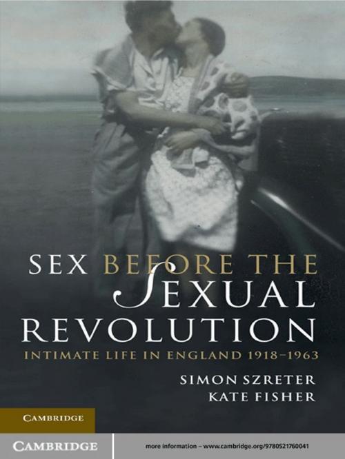 Cover of the book Sex Before the Sexual Revolution by Simon Szreter, Kate Fisher, Cambridge University Press