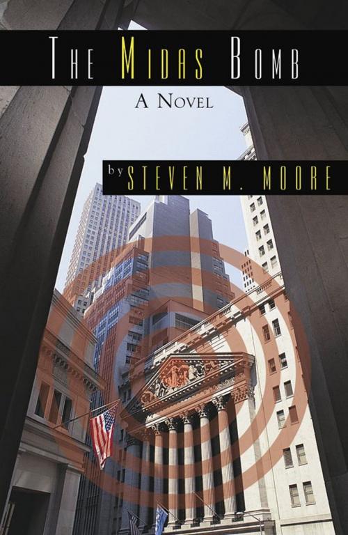 Cover of the book The Midas Bomb by Steven M. Moore, Infinity Publishing