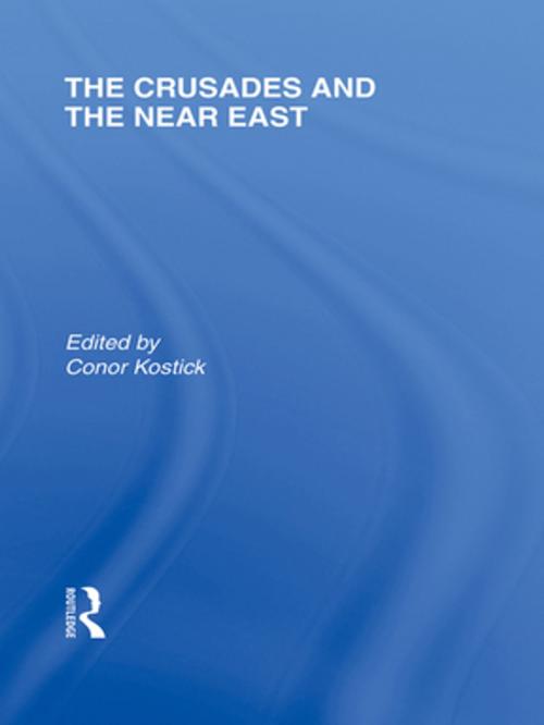 Cover of the book The Crusades and the Near East by , Taylor and Francis