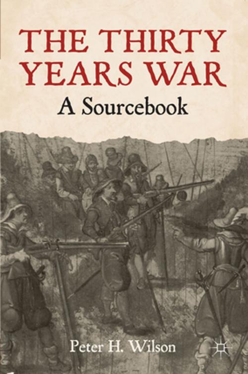 Cover of the book The Thirty Years War by Professor Peter H. Wilson, Palgrave Macmillan