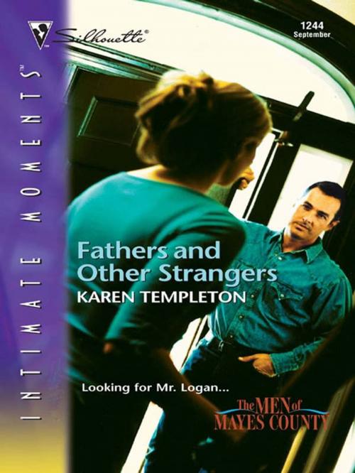 Cover of the book Fathers and Other Strangers by Karen Templeton, Silhouette