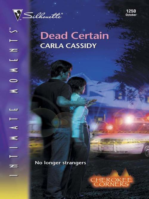 Cover of the book Dead Certain by Carla Cassidy, Silhouette