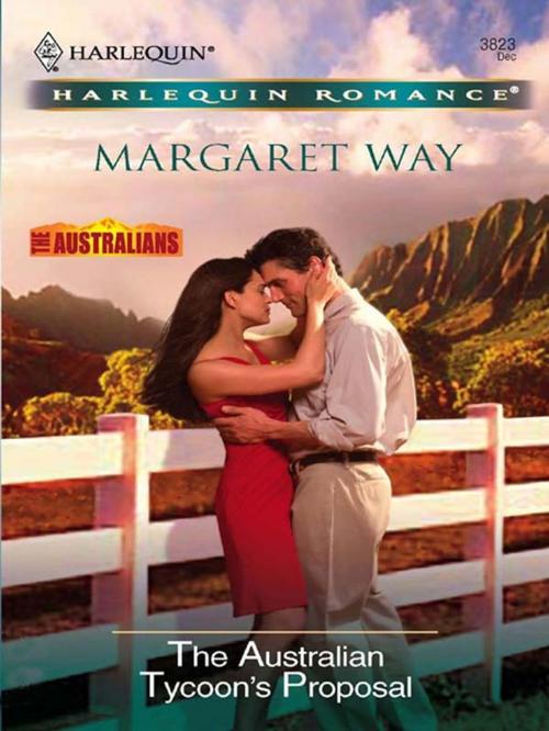 Cover of the book The Australian Tycoon's Proposal by Margaret Way, Harlequin