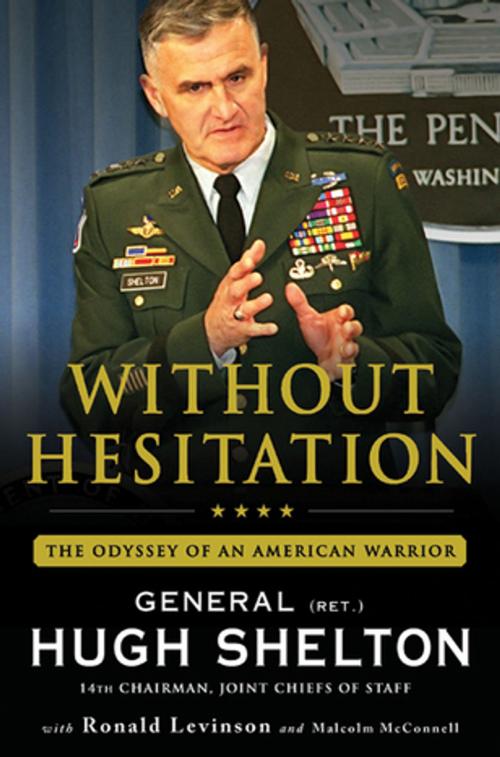 Cover of the book Without Hesitation by Ronald Levinson, Malcolm McConnell, Gen. Hugh Shelton, St. Martin's Press