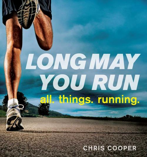 Cover of the book Long May You Run by Chris Cooper, Touchstone