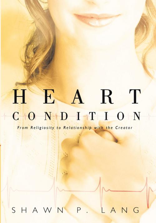 Cover of the book Heart Condition by Shawn P. Lang, WestBow Press