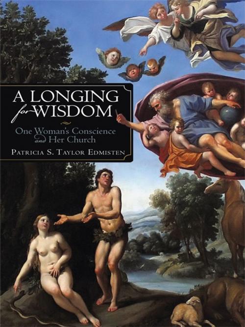 Cover of the book A Longing for Wisdom by Patricia S. Taylor Edmisten, iUniverse