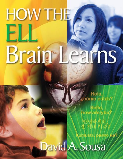 Cover of the book How the ELL Brain Learns by Dr. David A. Sousa, SAGE Publications