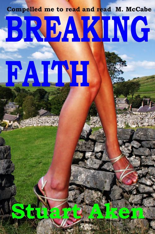 Cover of the book Breaking Faith by Stuart Aken, Stuart Aken