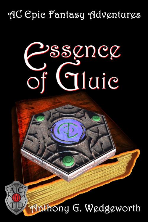 Cover of the book Essence of Gluic by Anthony G. Wedgeworth, Anthony G. Wedgeworth