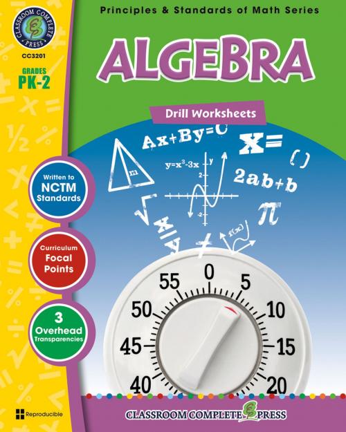 Cover of the book Algebra - Drill Sheets Gr. PK-2 by Nat Reed, Classroom Complete Press Ltd