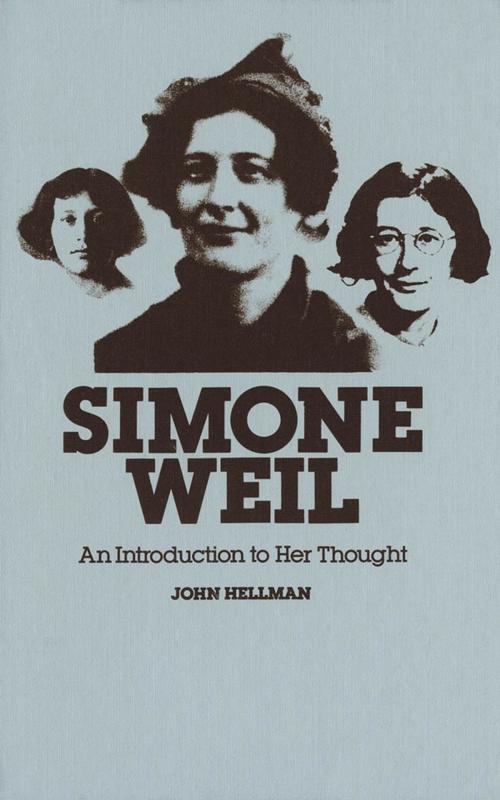 Cover of the book Simone Weil: An Introduction to Her Thought by John Hellman, Wilfrid Laurier University Press