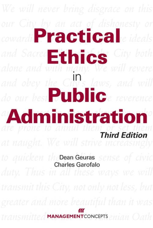 Cover of the book Practical Ethics In Public Administration by Dean Gueras, Charles Garofalo, Berrett-Koehler Publishers