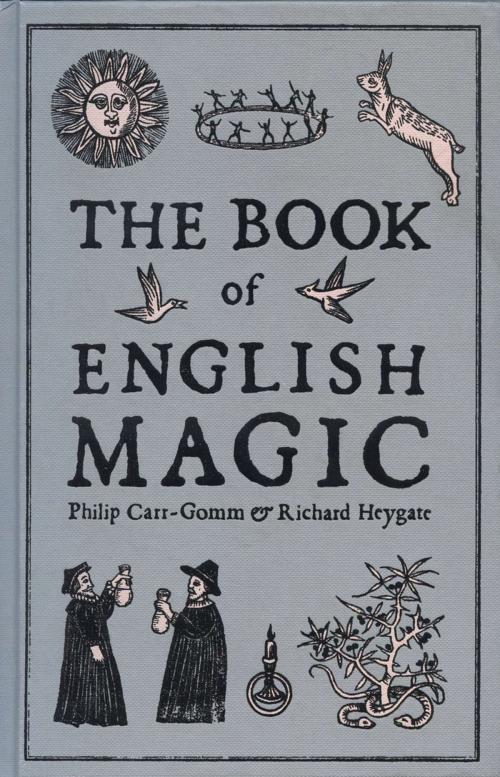 Cover of the book The Book of English Magic by Philip Carr-Gomm, Richard Heygate, ABRAMS
