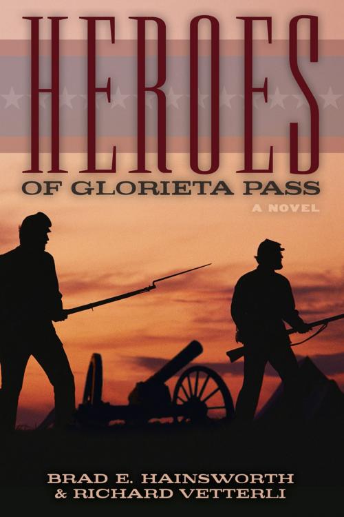 Cover of the book Heroes of Glorieta Pass by Brad E. Hainsworth, Deseret Book