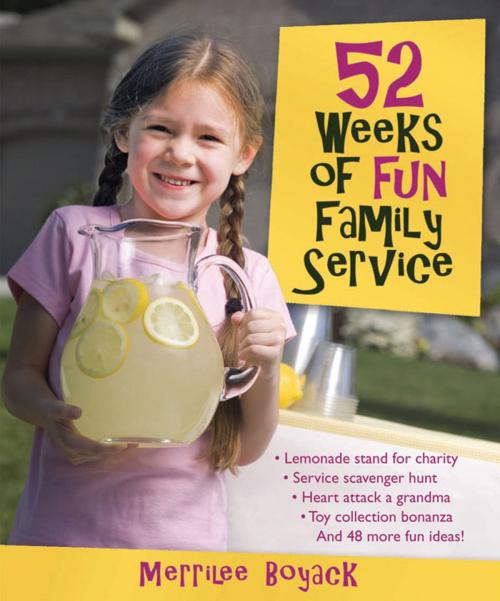 Cover of the book 52 Weeks of Fun Family Service by Merrilee Boyack, Deseret Book