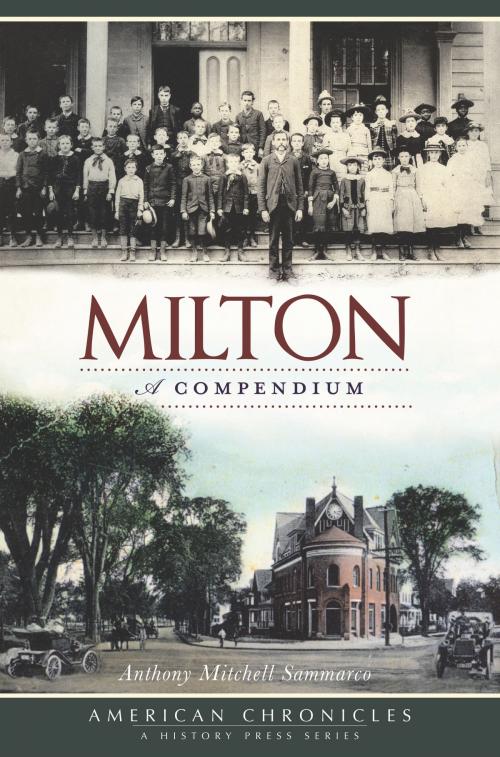 Cover of the book Milton by Anthony Mitchell Sammarco, Arcadia Publishing Inc.