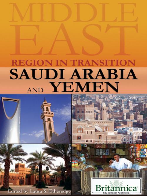 Cover of the book Saudi Arabia and Yemen by Laura Etheredge, Britannica Educational Publishing