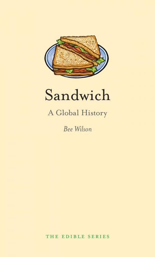 Cover of the book Sandwich by Bee Wilson, Reaktion Books