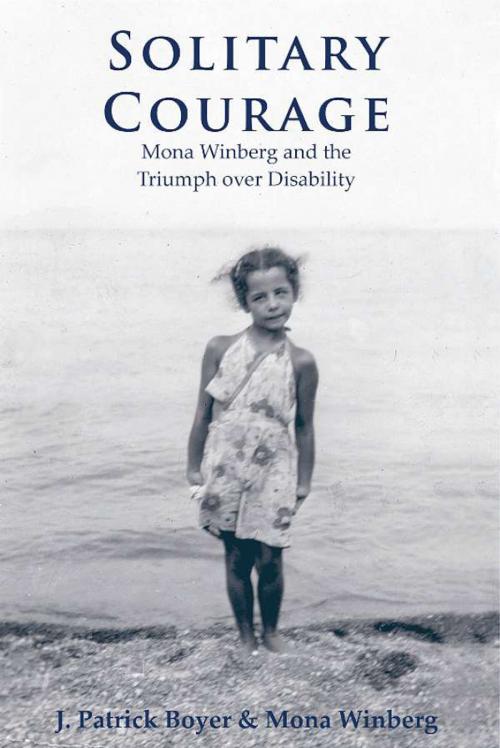 Cover of the book Solitary Courage by Mona Winberg, Dundurn