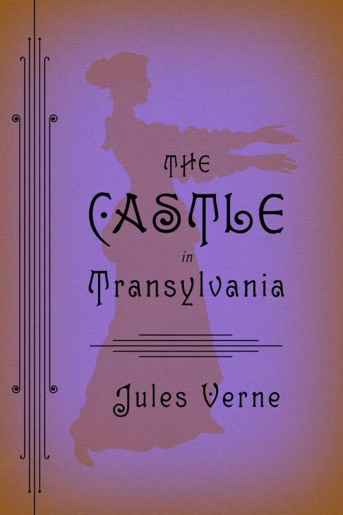Cover of the book The Castle in Transylvania by Jules Verne, Melville House