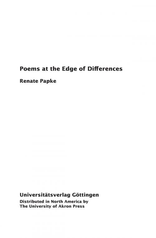 Cover of the book Poems at the Edge of Differences by Renate Papke, University of Akron Press
