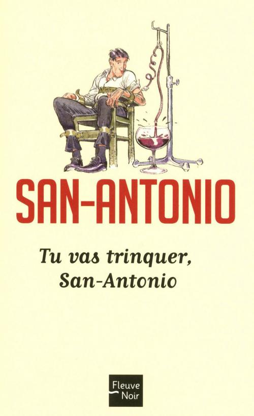 Cover of the book Tu vas trinquer, San-Antonio by SAN-ANTONIO, Univers Poche