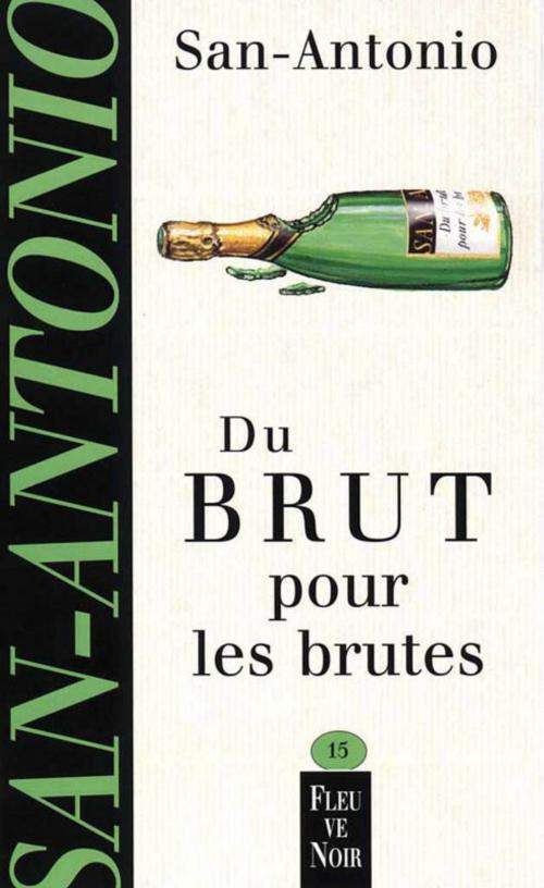 Cover of the book Du brut pour les brutes by SAN-ANTONIO, Univers Poche