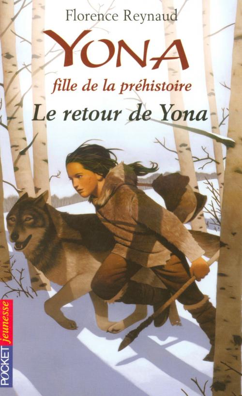 Cover of the book Yona fille de la préhistoire tome 4 by Florence REYNAUD, Univers Poche