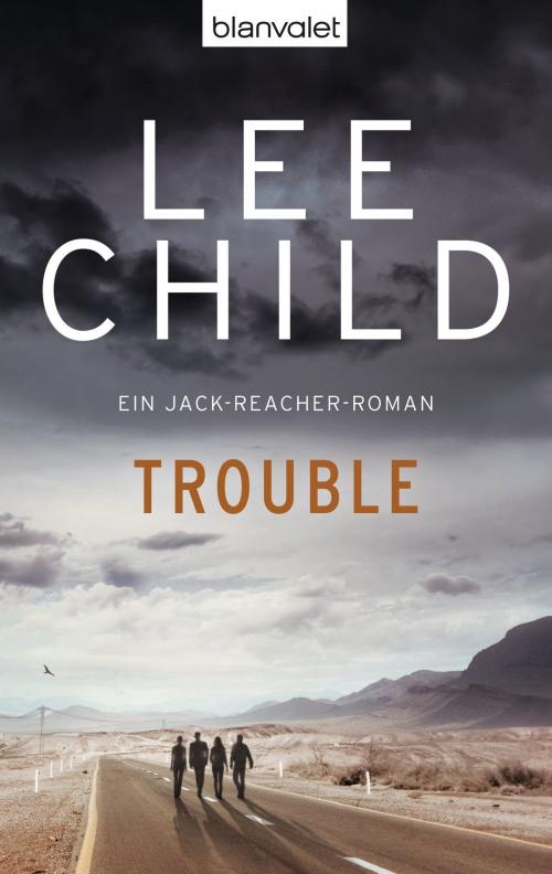 Cover of the book Trouble by Lee Child, Blanvalet Verlag