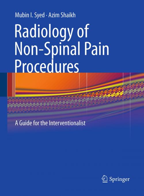 Cover of the book Radiology of Non-Spinal Pain Procedures by Mubin I. Syed, Azim Shaikh, Springer Berlin Heidelberg
