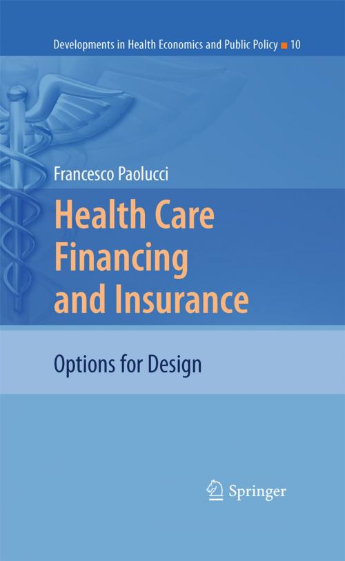 Cover of the book Health Care Financing and Insurance by Francesco Paolucci, Springer Berlin Heidelberg