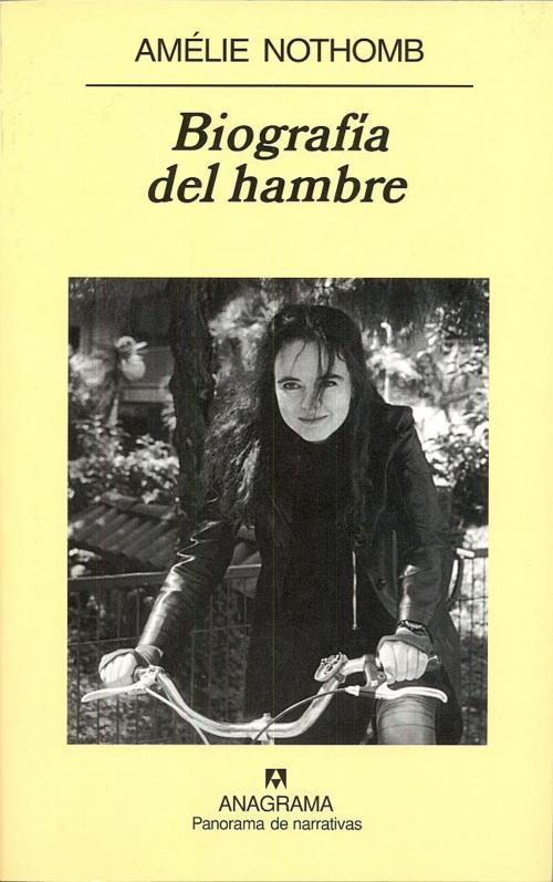 Cover of the book Biografía del hambre by Amélie Nothomb, Editorial Anagrama